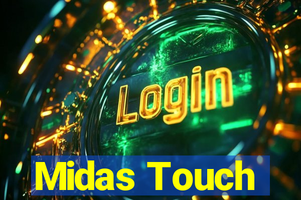 Midas Touch